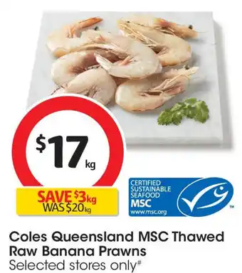 Coles Thawed raw banana prawns offer