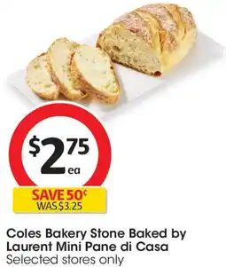 Coles Coles bakery stone baked by laurent mini pane di casa offer