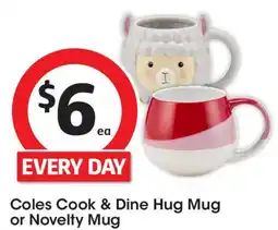 Coles Coles cook & dine hug mug or novelty mug offer