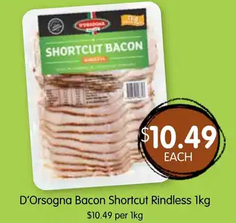 Spudshed D'orsogna bacon shortcut rindless offer