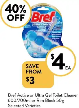 Foodworks Bref Active or Ultra Gel Toilet Cleaner offer