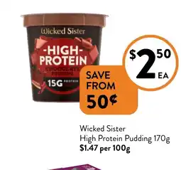 Foodworks Wicked Sister High Protein Pudding offer