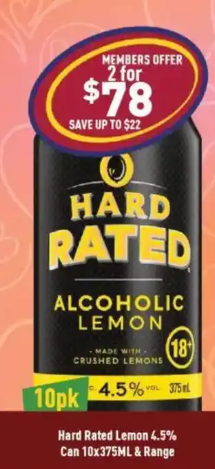 Liquor Legends Hard Rated Lemon 4.5% Can 10x375ML & Range offer