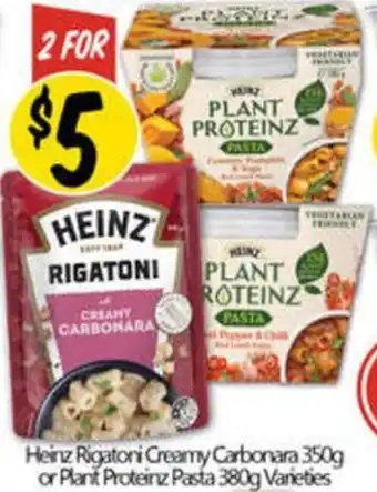 NQR Heinz Rigatoni Creamy Carbonara or Plant Proteinz Pasta offer