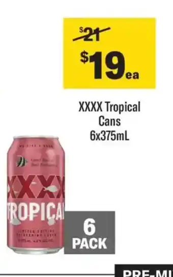 Liquorland XXXX Tropical Cans 6x375mL offer