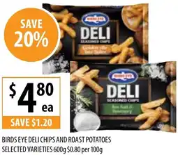 Supabarn Birds eye deli chips and roast potatoes offer