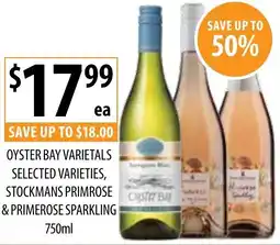 Supabarn Oyster bay varietals selected varieties, stockmans primrose & primerose sparkling offer