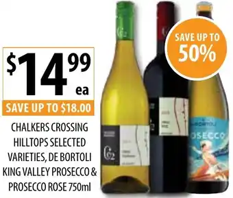 Supabarn Chalkers crossing hilltops selected varieties, de bortoli king valley prosecco & prosecco rose offer