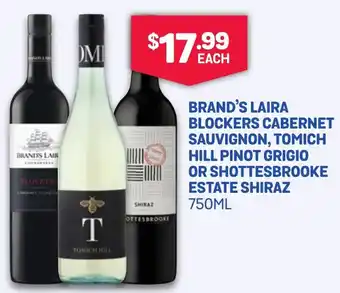 SipnSave Brand's laira blockers cabernet sauvignon, tomich hill pinot grigio or shottesbrooke estate shiraz offer