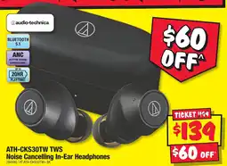 JB Hi-Fi Ath-cks30tw tws noise cancelling in-ear headphones offer