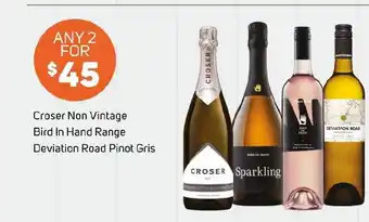 Foodland Croser Non Vintage, Bird In Hand Range, Deviation Road Pinot Gris offer