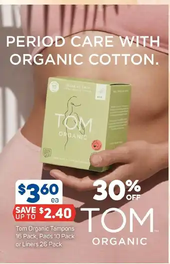 Foodland Tom Organic Tampons 16 Pack, Pads 10 Pack or Liners 26 Pack offer