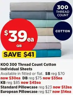 Spotlight KOO 300 Thread Count Cotton Individual Sheets offer