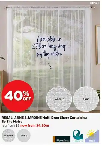 Spotlight REGAL, ANNE & JARDINE Multi Drop Sheer Curtaining offer