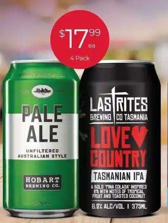 Porters Hobart Brewing Co Pale Ale or Last Rites Brewing Co Love Country Tasmanian IPA offer