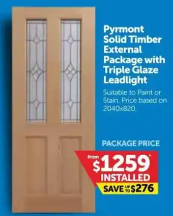 Doors Plus Pyrmont Solid Timber External Package with Triple Glaze Leadlight offer