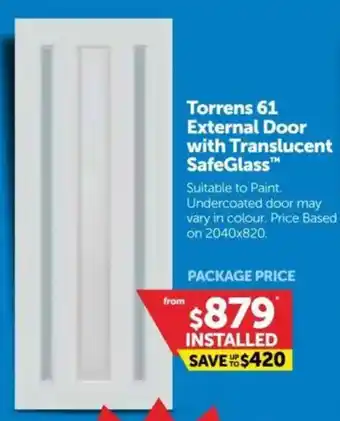 Doors Plus Torrens 61 External Door with Translucent SafeGlass offer