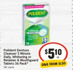 IGA Polident denture cleanser 3 minute daily, whitening or retainer & mouthguard offer