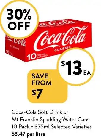 Foodworks Coca-Cola Soft Drink or Mt Franklin Sparkling Water Cans offer