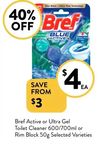 Foodworks Bref Active or Ultra Gel Toilet Cleaner offer