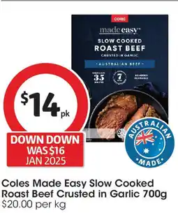 Coles Coles made easy slow cooked roast beef crusted in garlic offer