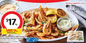 Coles Coles queensland msc certified thawed raw banana prawns offer