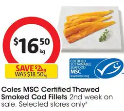 Coles Coles msc certified thawed smoked cod fillets offer