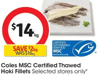 Coles Coles msc certified thawed hoki fillets offer