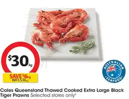 Coles Coles queensland thawed cooked extra large black tiger prawns offer