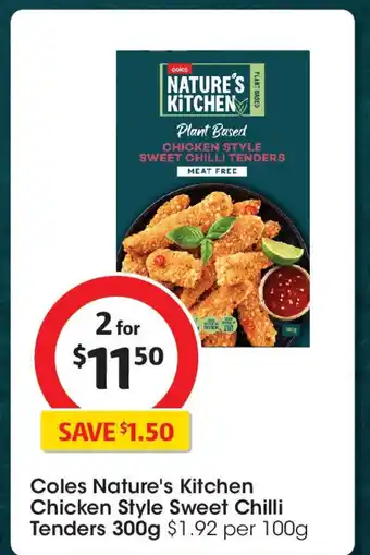 Coles Coles nature's kitchen chicken style sweet chilli tenders offer