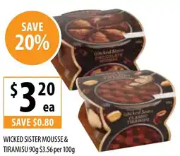 Supabarn WICKED SISTER MOUSSE & TIRAMISU offer