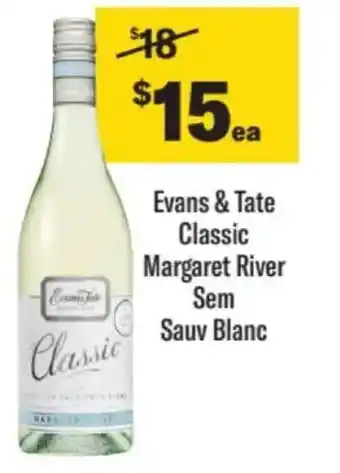 Liquorland Evans & tate classic margaret river sem sauv blanc offer