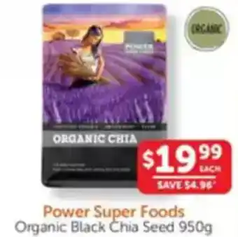 WHOLELIFE catalogue Power Super Foods Organic Black Chia Seed offer