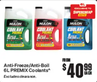 SuperCheap Auto Anti-Freeze/Anti-Boil PREMIX Coolants offer