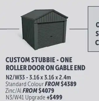 Stratco Gable Roof Custom Stubbie - One Roller Door On Gable End offer