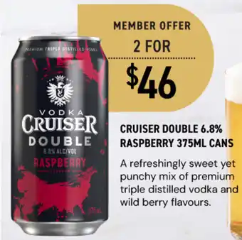 Dan Murphy's Cruiser cruiser double 6.8% raspberry cans offer