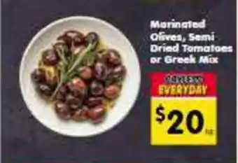 Spar Marinated Olives, Semi Dried Tomatoes or Greek Mix offer