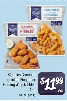 Farmer Jack's Steggles crumbed chicken fingers or flaming wing nibbles offer