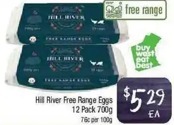 Foodworks Hill River Free Range Eggs 700g offer