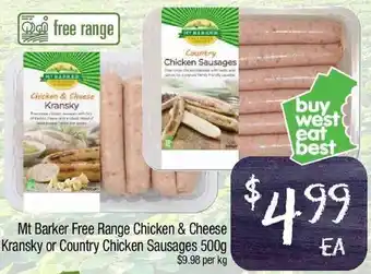 Foodworks Mt Barker Free Range Chicken & Cheese Kransky Or Country Chicken Sausages 500g offer