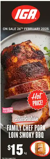 IGA Family Chef Pork Loin Smoky Bbq offer