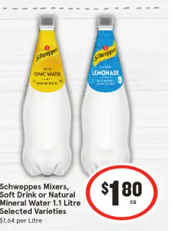 IGA Schweppes Mixers, Soft Drink or Natural Mineral Water offer