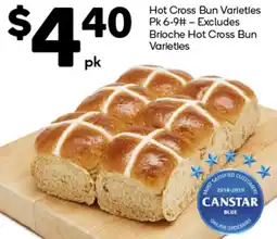 Woolworths Hot Cross Bun Varieties Excludes Brioche Hot Cross Bun Varieties offer