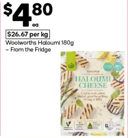 Woolworths Woolworths Haloumi From the Fridge offer