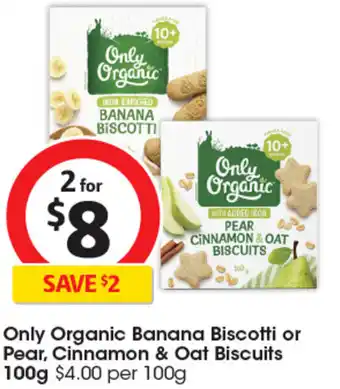 Coles Banana biscotti or pear, cinnamon & oat biscuits offer