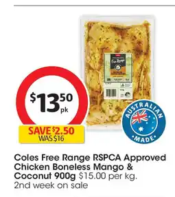 Coles Coles Free Range RSPCA Approved Chicken Boneless Mango and Coconut offer