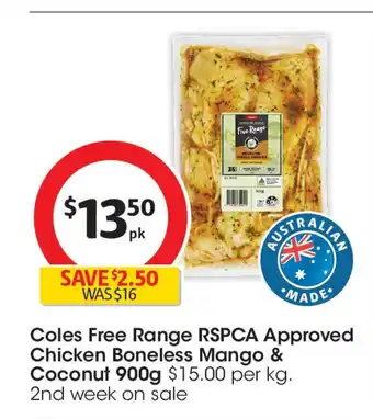 Coles Coles Free Range RSPCA Approved Chicken Boneless Mango and Coconut offer