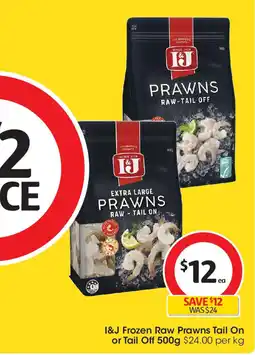 Coles I&J Frozen Raw Prawns Tail On or Tail Off offer