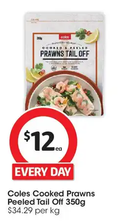 Coles Coles Cooked Prawns Peeled Tail Off offer