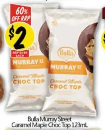 NQR Bulla Murray Street Caramel Maple Choc Top offer